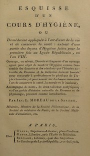 Cover of: Esquisse d'un cours d'hygi©·ne by J. L. Moreau de la Sarthe