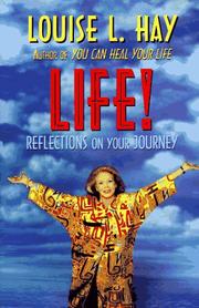 Life! by Louise L. Hay