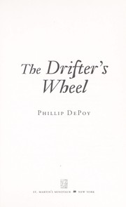 Cover of: The drifter's wheel by Phillip DePoy