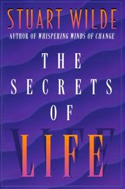 The secrets of life by Stuart Wilde