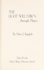 Cover of: The light will dawn ... through prayer