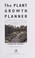 Cover of: The plant growth planner