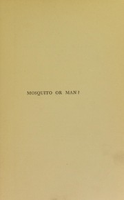 Cover of: Mosquito or man?: the conquest of the tropical world