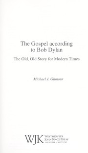 Cover of: The Gospel according to Bob Dylan by Michael J. Gilmour