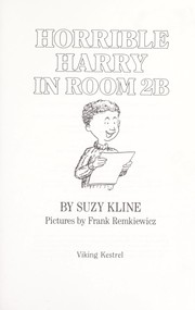 Cover of: Horrible Harry in room 2B by Suzy Kline