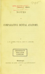 Notes on comparative dental anatomy by J. H. Gibbs