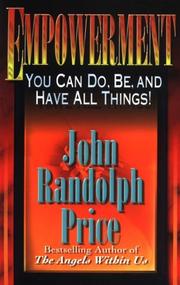 Cover of: Empowerment by John Randolph Price, John Randolph Price