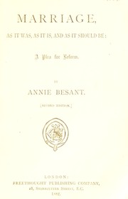 Cover of: Marriage, as it was, as it is, and as it should be by Annie Wood Besant