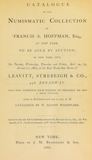 Cover of: Catalogue of the numismatic collection of Francis S. Hoffman, Esq., of New York...