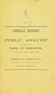Annual report of the public analyst appointed for the parish of Kensington for the year ended 31st March, 1893 by Charles E. Cassal