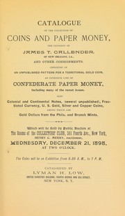 Cover of: Catalogue of the collection of coins and paper money, the property of James T. Callender ...