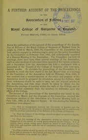 Cover of: A further account of the proceedings of the Association of Fellows of the Royal College of Surgeons of England, from March 1890 to June 1892