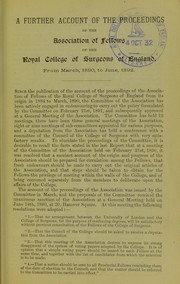 Cover of: A further account of the proceedings of the Association of Fellows of the Royal College of Surgeons of England, from March 1890 to June 1892 by Royal College of Surgeons of England