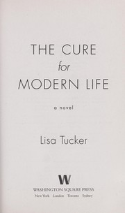 Cover of: The cure for modern life: a novel