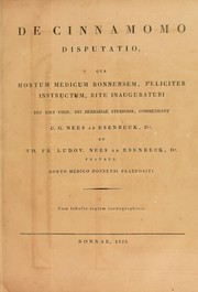 Cover of: De cinnamomo disputatio, qua Hortum Medicum Bonnensem feliciter instructum, rite inauguraturi res eius viris, rei herbariae studiosis by Christian Gottfried Daniel Nees von Esenbeck