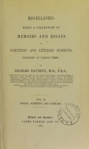 Cover of: Miscellanies: being a collection of memoirs and essays on scientific and literary subjects, published at various times