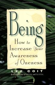 Cover of: Being: How to Increase Your Awareness of Oneness