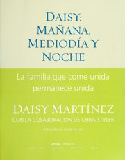 Daisy, mañana, mediodía y noche by Daisy Martinez