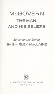 Cover of: McGovern: the man and his beliefs.
