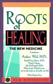 Cover of: Roots of healing: the new medicine