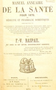 Cover of: Manuel annuaire de la sant©♭ pour 1875, ou, M©♭decine et pharmacie domestiques ...