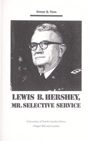 Cover of: Lewis B. Hershey, Mr. Selective Service