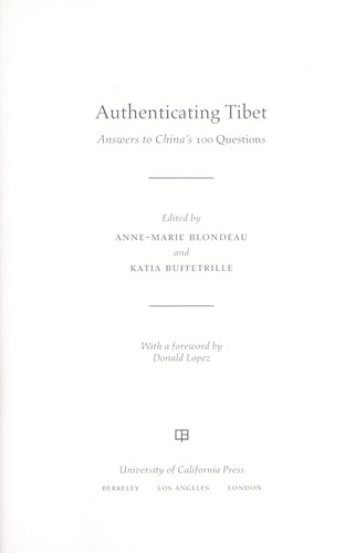 Authenticating Tibet : answers to China's 100 Questions by 