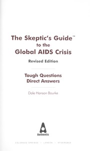 Cover of: The skeptics guide to the global AIDS crisis by Dale Hanson Bourke