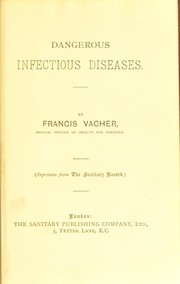 Cover of: Dangerous infectious diseases