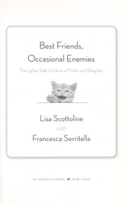 Cover of: Best friends, occasional enemies by Lisa Scottoline