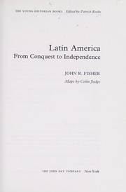 Cover of: Latin America: from conquest to independence