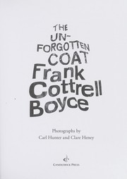Cover of: The unforgotten coat by Frank Cottrell Boyce