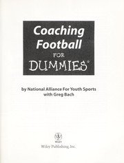 Cover of: Coaching football for dummies by by National Alliance for Youth Sports with Greg Bach.