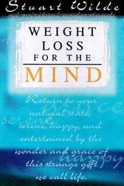 Cover of: Weight loss for the mind by Stuart Wilde