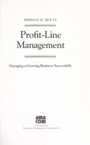 Cover of: Profit-line management: managing a growing business successfully