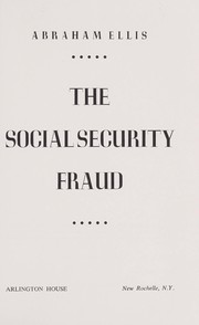 Cover of: The Social Security fraud. by Abraham Ellis