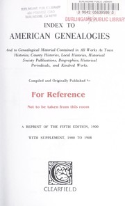 Cover of: Index to American Genealogies: And to Genealogical Material Contained in All Works As Town Histories, County Histories, Local Histories, Historical Society Publications