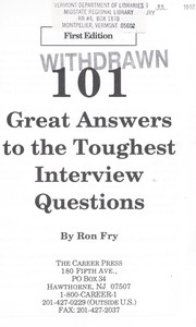 Cover of: 101 great answers to the toughest interview questions by Ronald W. Fry