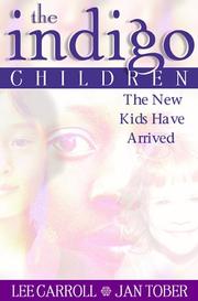 Cover of: The Indigo Children by Lee Carroll, Jan Tober