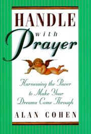 Cover of: Handle With Prayer: Harnessing the Power to Make Your Dreams Come Through