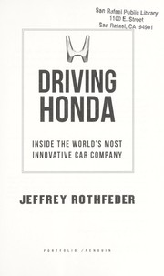 Cover of: Driving Honda: inside the world's most innovative car company