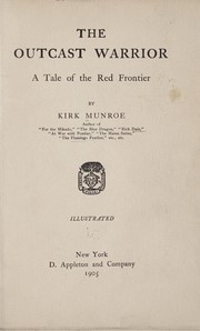 Cover of: The outcast warrior by Munroe, Kirk