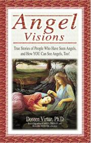 Cover of: Angel Visions: True Stories of People Who Have Seen Angels, and How You Can See Angels, Too!