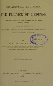 Cover of: Occasional lectures on the practice of medicine : addressed chiefly to the students of St. Mary's Medical School : to which are appended the Harveian Lectures on the Rheumatism of Childhood