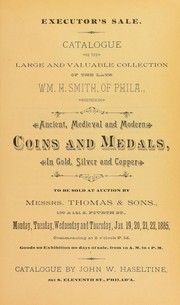 Catalogue of the large and valuable collection of the late WM. H. Smith, of Phila by Haseltine, John W.
