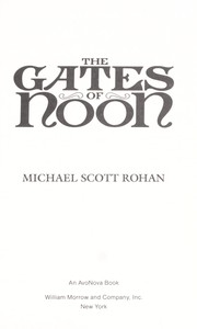Cover of: The gates of noon by Michael Scott Rohan