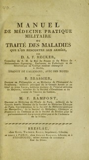 Cover of: Manuel de m©♭decine pratique militaire ou trait©♭ des maladies que l'on rencontre aux arm©♭es ... by August Friedrich Hecker