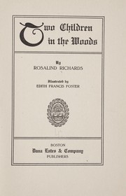 Cover of: Two children in the woods by Rosalind Richards