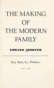 Cover of: The making of the modern family