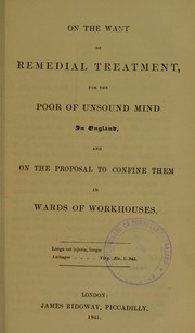 On the want of remedial treatment, for the poor of unsound mind in England by Thomas Heywood